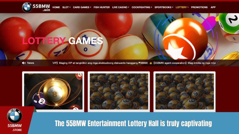 The 55BMW Entertainment Lottery Hall is truly captivating